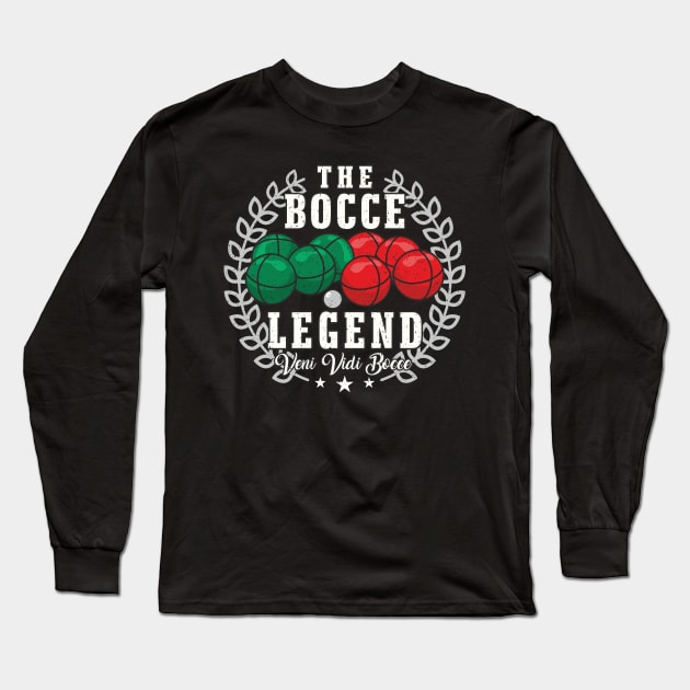 Bocce The Bocce Legend Bocce Player Long Sleeve T-Shirt by FloraLi